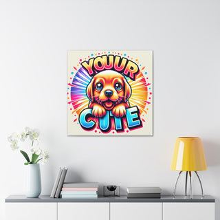 "Cutie Paw-tutie: The Adorable Adventures of a Playful Pup"- Canvas